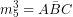 \[  m_5^3=A\bar{B}C\]