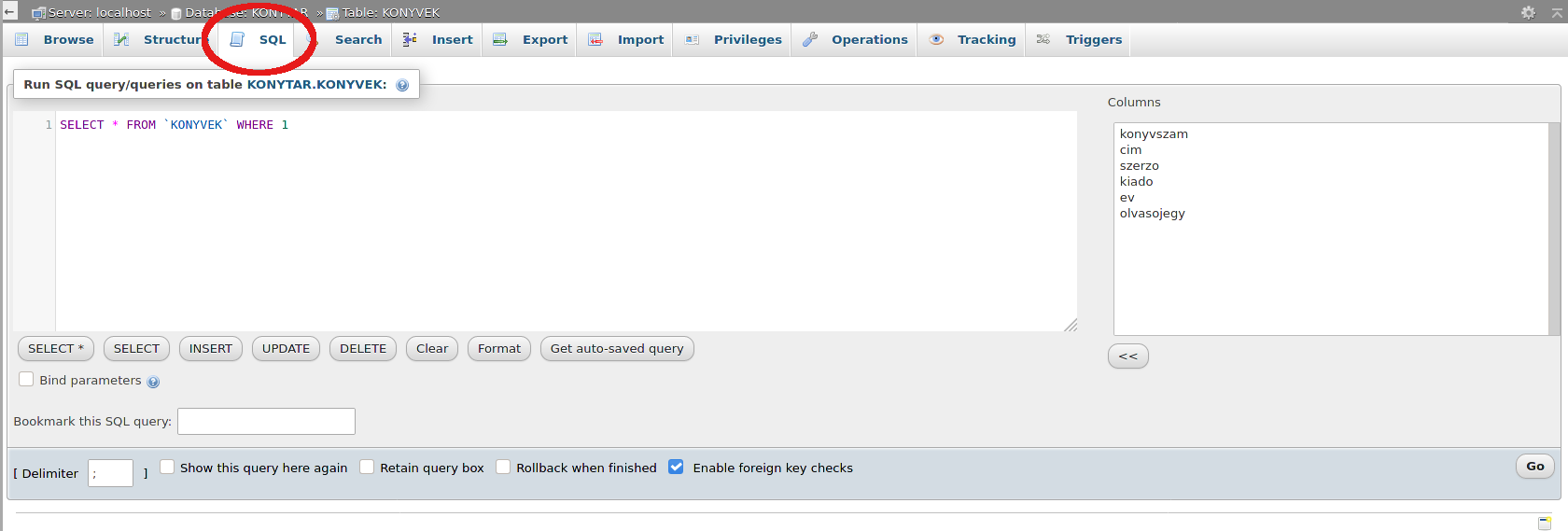 SQL szövegmező a PhpMyAdmin-ban SQL szövegmező a PhpMyAdmin-ban