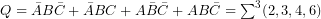 Q=\bar{A}B\bar{C}+\bar{A}BC+A\bar{B}\bar{C}+AB\bar{C} = \sum^3 (2,3,4,6)