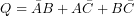 Q=\bar{A}B+A\bar{C}+B\bar{C}