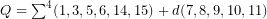 Q=\sum^4(1,3,5,6,14,15)+d(7,8,9,10,11)